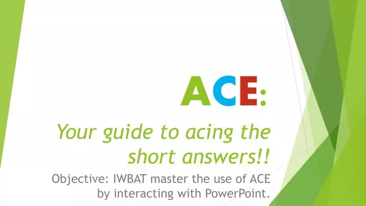 a c e your guide to acing the short answers