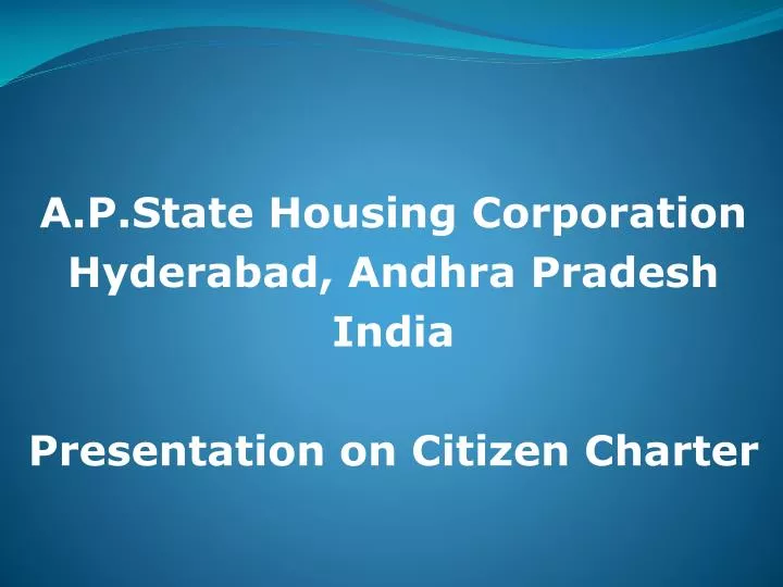 a p state housing corporation hyderabad andhra pradesh india presentation on citizen charter
