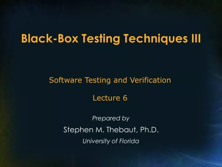 black box testing techniques iii