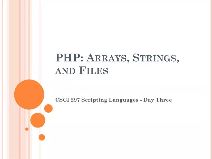 php arrays strings and files