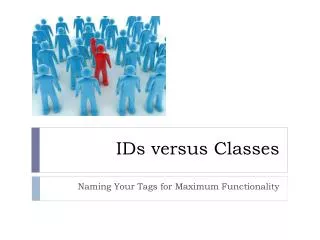IDs versus Classes