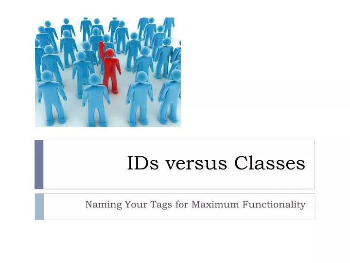 ids versus classes