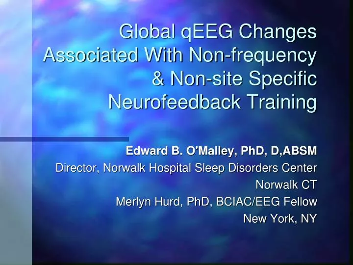 global qeeg changes associated with non frequency non site specific neurofeedback training