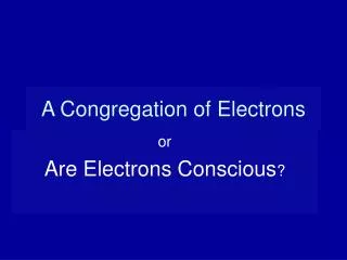 A Congregation of Electrons