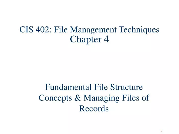 cis 402 file management techniques chapter 4