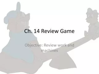 Ch. 14 Review Game