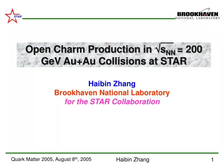 haibin zhang brookhaven national laboratory for the star collaboration