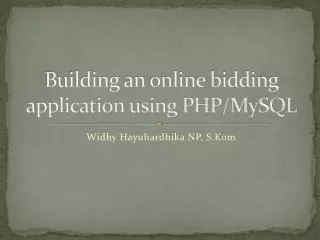 Building an online bidding application using PHP/MySQL