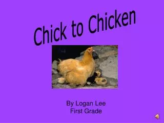 By Logan Lee First Grade