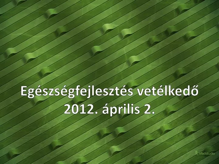 eg szs gfejleszt s vet lked 2012 prilis 2