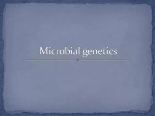 Microbial genetics