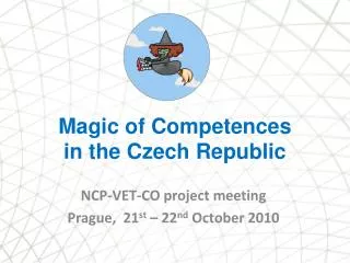 Magic of Competences in the Czech Republic