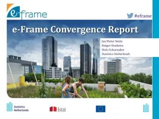 e-Frame Convergence Report