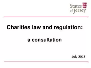 Charities law and regulation: a consultation