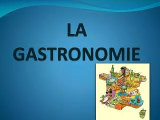 la gastronomie
