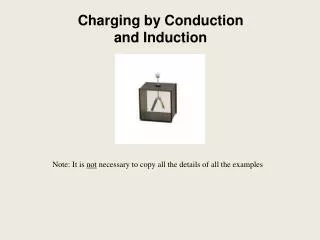 Charging by Conduction and Induction