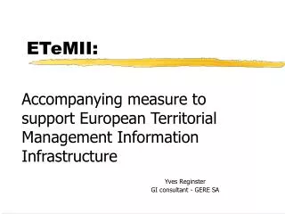 Accompanying measure to support European Territorial Management Information Infrastructure