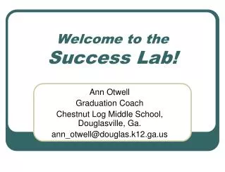 Welcome to the Success Lab!