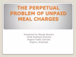 THE PERPETUAL PROBLEM OF UNPAID MEAL CHARGES