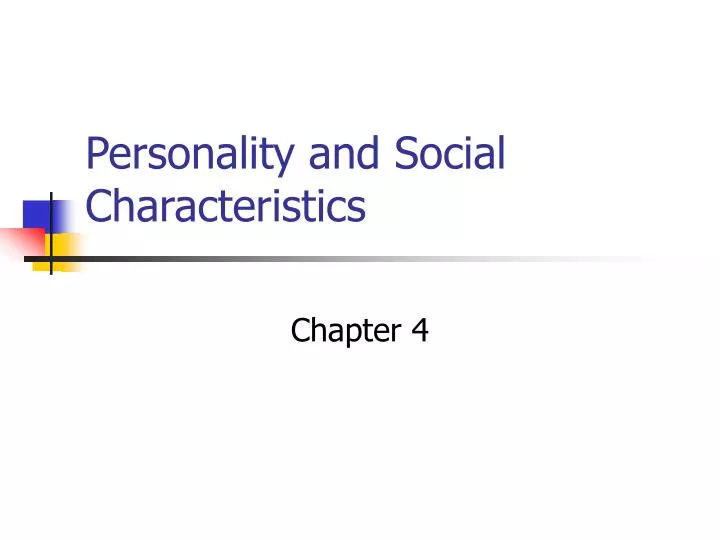 personality and social characteristics