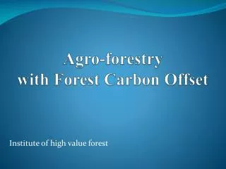 Agro-forestry with Forest Carbon Offset