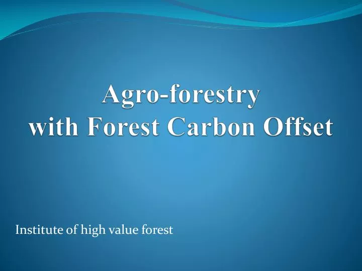 agro forestry with forest carbon offset