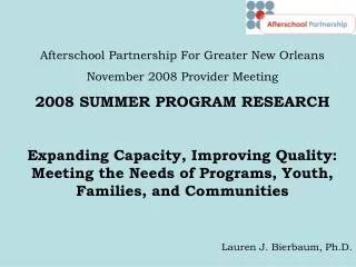 Afterschool Partnership For Greater New Orleans November 2008 Provider Meeting