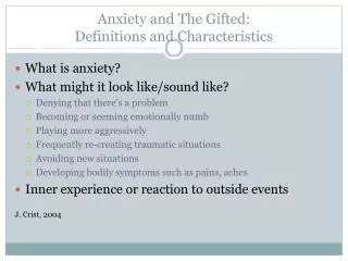 Anxiety and The Gifted: Definitions and Characteristics