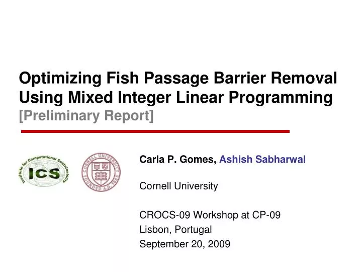 optimizing fish passage barrier removal using mixed integer linear programming preliminary report