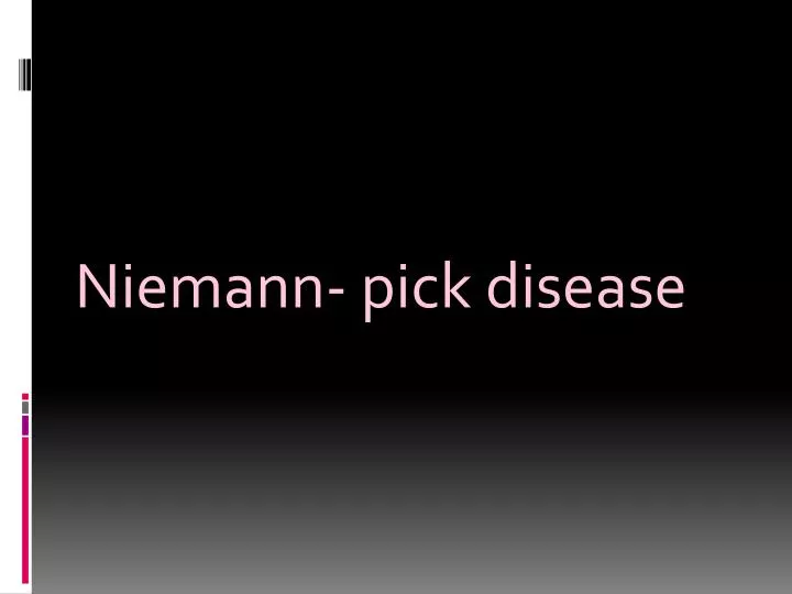 niemann pick disease