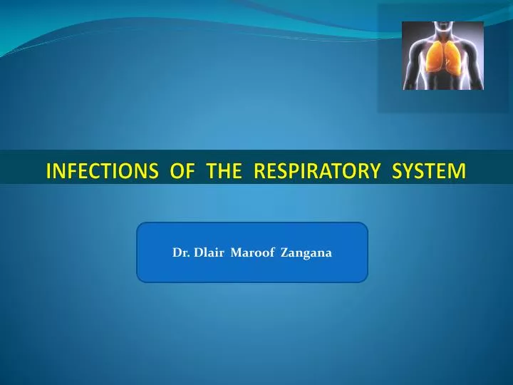 infections of the respiratory system