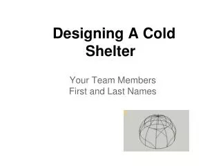 Designing A Cold Shelter