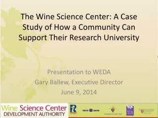 The Wine Science Center: A Case Study of How a Community Can Support Their Research University