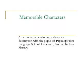 Memorable Characters