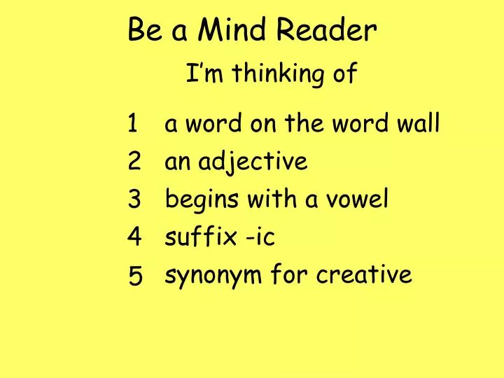 be a mind reader