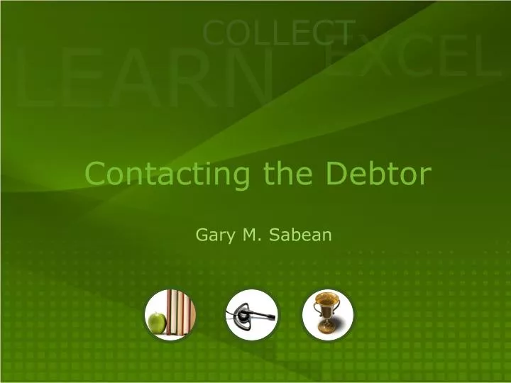 contacting the debtor