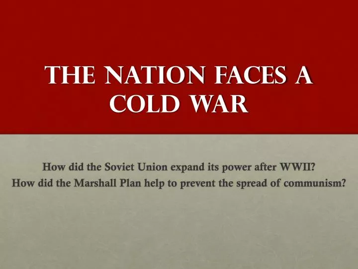 the nation faces a cold war