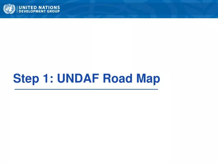 step 1 undaf road map