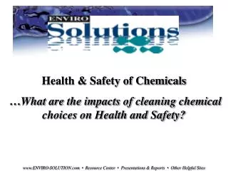 Health &amp; Safety of Chemicals