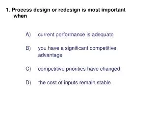 current performance is adequate you have a significant competitive advantage