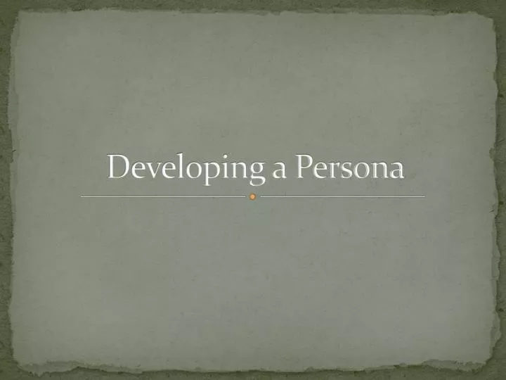 developing a persona