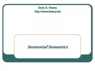 Sentential Semantics