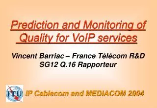 IP Cablecom and MEDIACOM 2004