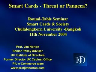 Smart Cards - Threat or Panacea?