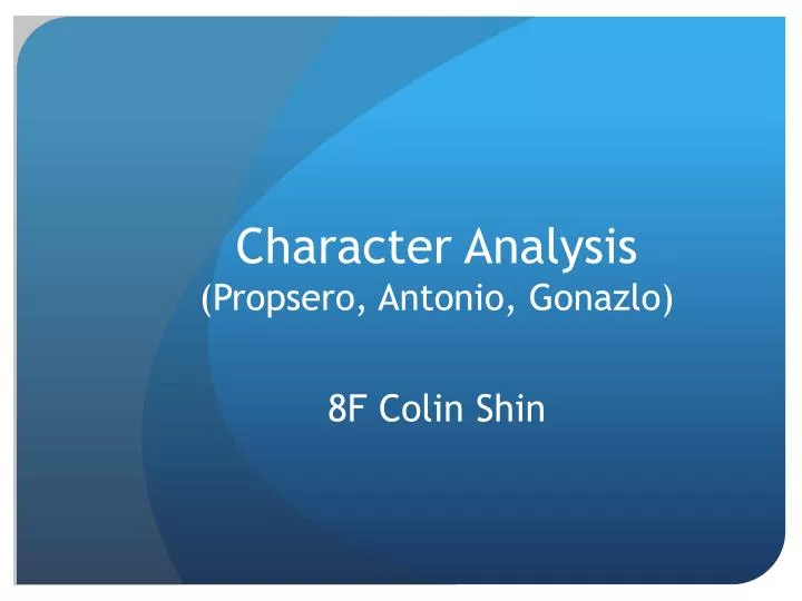 character analysis propsero antonio gonazlo