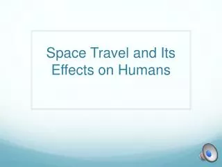 space travel and its effects on humans