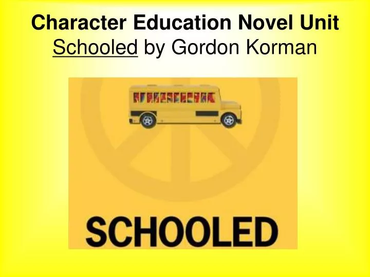 character education novel unit schooled by gordon korman