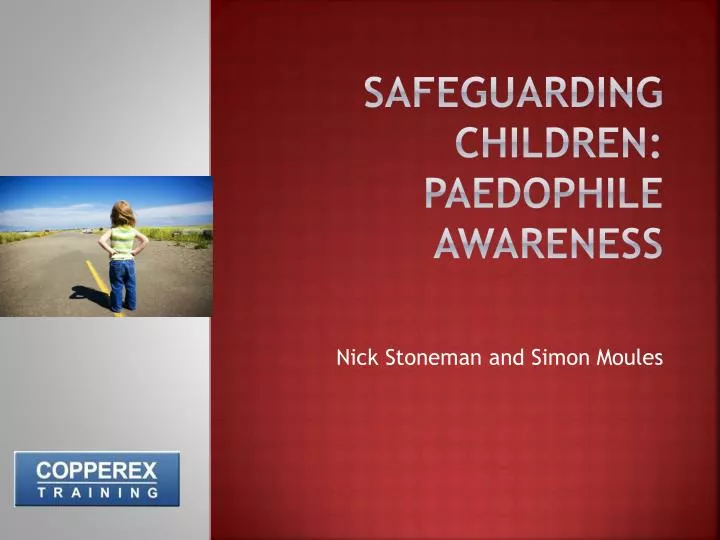 safeguarding children paedophile awareness