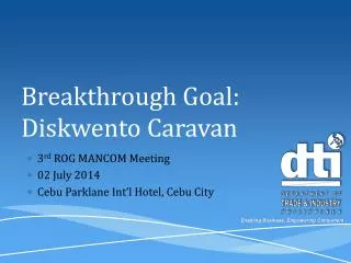 Breakthrough Goal: Diskwento Caravan
