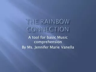 the rainbow connection